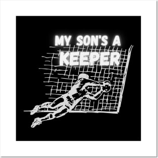 My son's a keeper Posters and Art